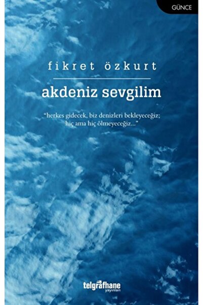 Telgrafhane Yayınları كتاب حبيبي في البحر الأبيض المتوسط ​​فكريت أوزكورت 254 ...