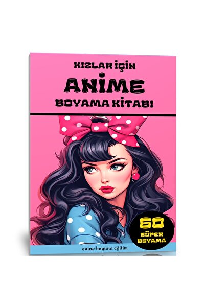 Enine Boyuna Eğitim Anime Coloring Book for Girls (60 Super Advanced Paintings)