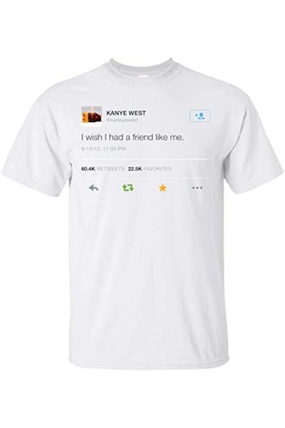 Korefanzin Unisex White Kanye West I Wish I Had A Friend Like Me T-shirt