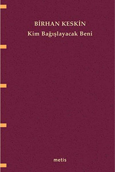 Genel Markalar Kim Bağışlayacak Beni - Birhan Keskin