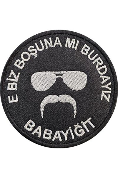 Genel Markalar E Biz Boşuna Mı Burdayız Babayiğit Nakış Işleme Arma Patch 8x8...