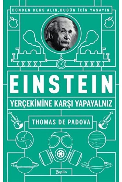 Zeplin Kitap Einstein - Yer Çekimine Karşı Yapayalnız - Thomas De Padova 9786...