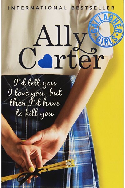 Orchard Books Galagheer devojke 1: Rekla bih ti da te volim, ali onda bih mor...