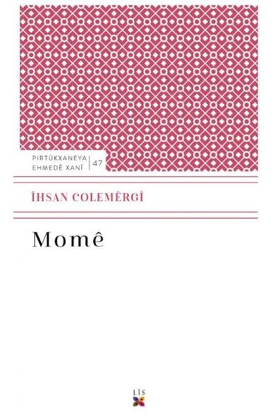 Lis Basın Yayın Mome - Ihsan Colemergi 9786057535979