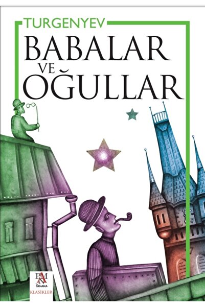 Panama Yayıncılık Babalar Ve Oğullar - Ivan Sergeyeviç Turgenyev 9786059127226