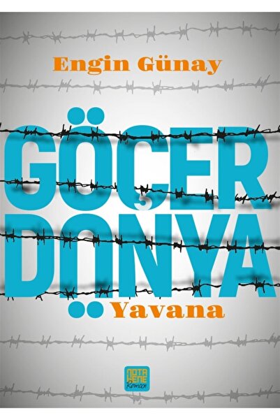 Nota Bene Yayınları Göçer Dünya - Yavana - Engin Günay 9786052602997