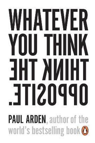 Penguin Books Whatever You Think, Think The Opposite