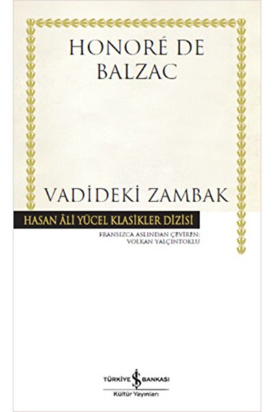 TÜRKİYE İŞ BANKASI KÜLTÜR YAYINLARI Vadideki Zambak - Honore De Balzac / Iş B...