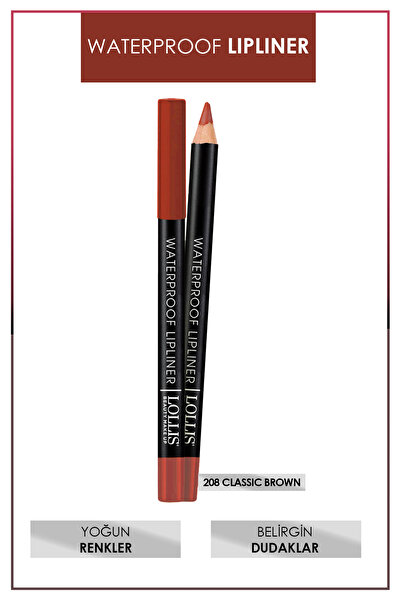 Lollis Waterproof Lipliner 208 Classic Brown / Suya Dayanıklı Dudak Kalemi 20...