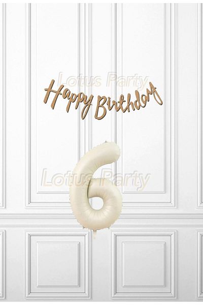 LOTUS PARTY 6 Years Old Kraft Happy Set - Kraft Happy Birthday Banner - Cream Colored Number Balloon