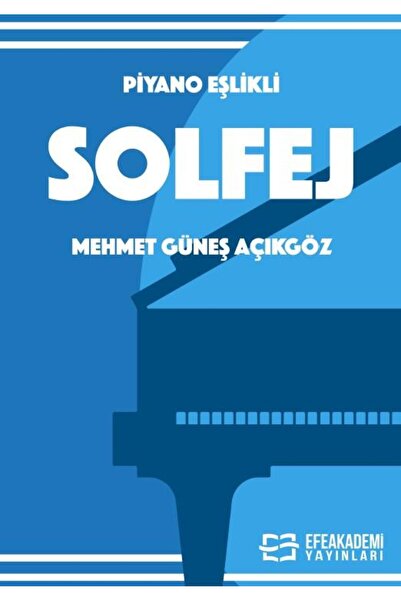 PİYANO EŞLİKLİ SOLFEJ / Mehmet Güneş AÇIKGÖZ