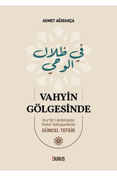 Duruş Yayınları Vahyin Gölgesinde Ahmet Ağırakça