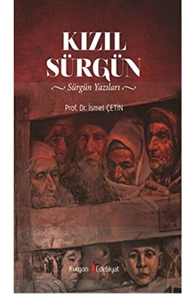 Kurgan Edebiyat Kızıl Sürgün