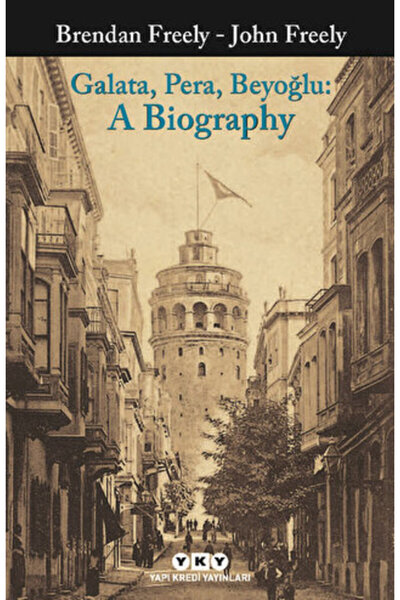 Yapı Kredi Yayınları Galata Pera Beyoğlu: A Biography