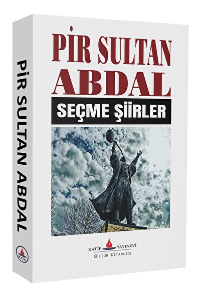 Katip yayinevi Pir Sultan Abdal - Seçme Şiirler