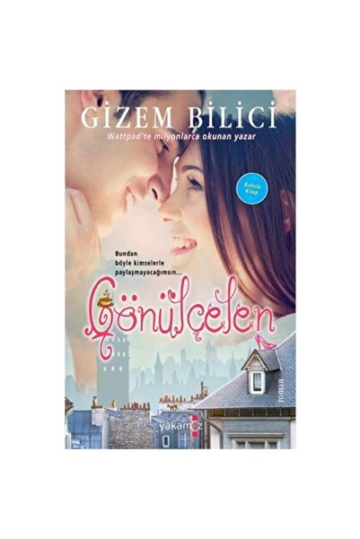 Yakamoz Yayınevi Gönülçelen - Gizem Bilici