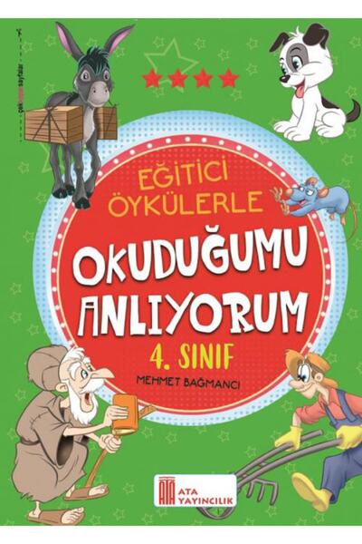 Ata Yayıncılık Eğitici Öykülerle Okuduğumu Anlıyorum  4. Sınıf (mehmet Bağmancı)