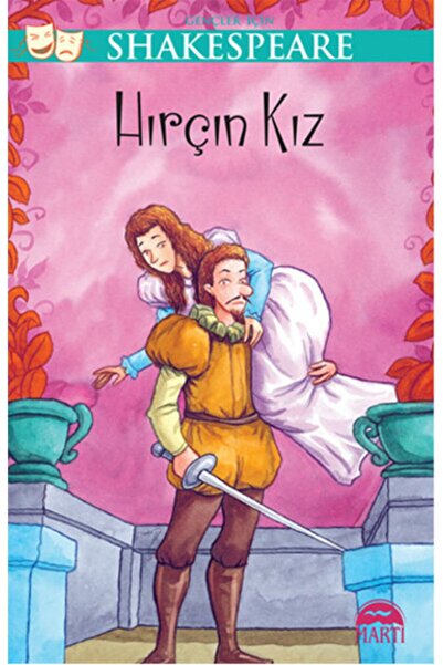 Martı Yayınları William Shakespeare - Gençler Için Shakespeare - Hırçın Kız 9...