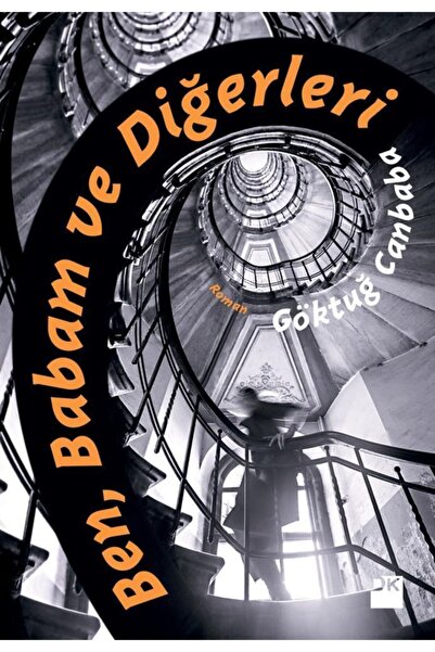 Doğan Kitap Ben Babam Ve Diğerleri - - Göktuğ Canbaba KitabıGöktuğ Canbaba