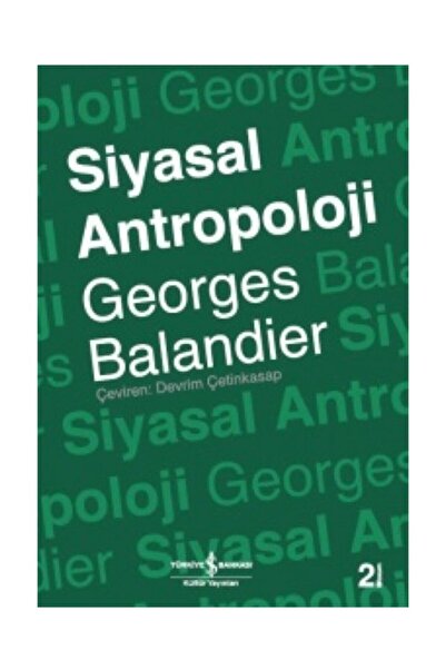TÜRKİYE İŞ BANKASI KÜLTÜR YAYINLARI Siyasal Antropoloji