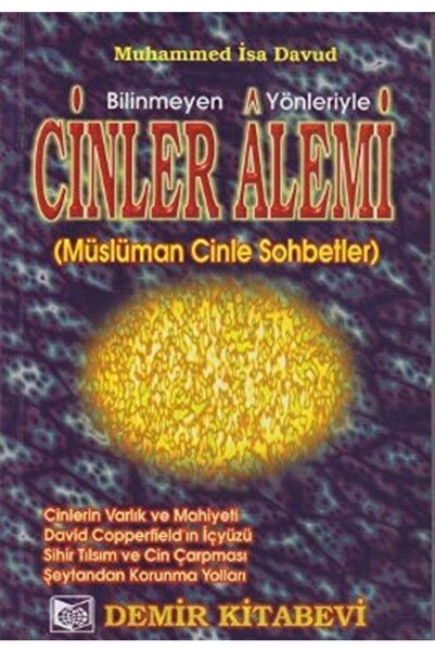 Ahmet Demir Yayınları Bilinmeyen Yönleriyle Cinler Alemi