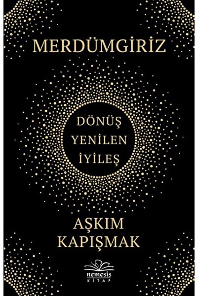 Nemesis Yayınları Merdümgiriz - Aşkım Kapışmak