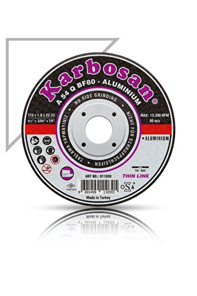 KARBOSAN Alüminyum İnce Kesme Disk 115x1,0x22,23 mm A 54 R BF80
