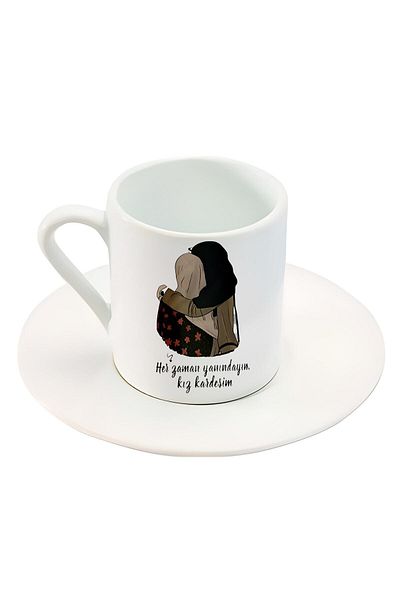 HobiShop I'm Always With You My Sister Text Hijab Woman Printed Turkish Coffee Cup