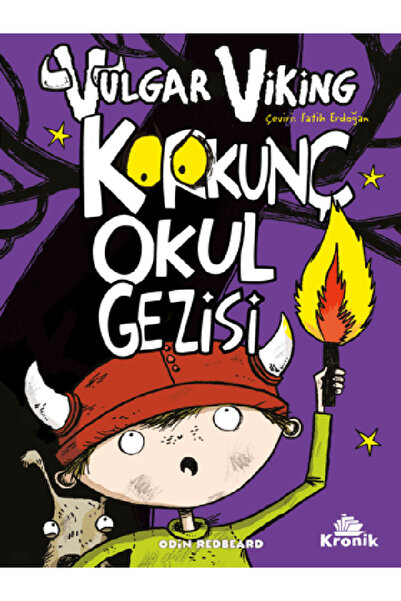 Kronik Kitap Vulgar Viking 3 Korkunç Okul Gezisi 9786256989788