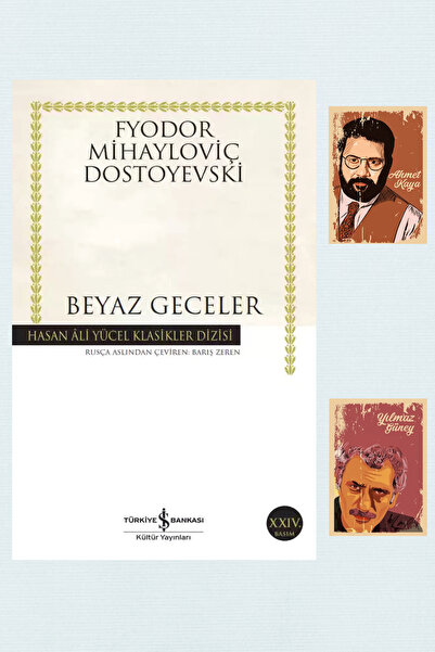TÜRKİYE İŞ BANKASI KÜLTÜR YAYINLARI Beyaz Geceler - Dostoyevski - Hasan Ali Y...