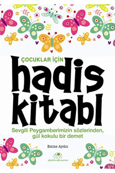 Uğurböceği Yayınları Çocuklar Için Hadis Kitabı / Kolektif / / 9789758781928