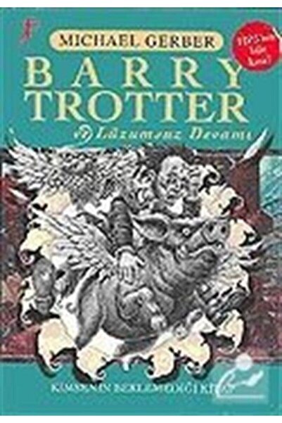 Artemis Yayınları Barry Trotter Ve Lüzumsuz Devamı