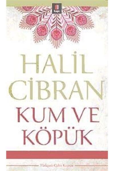 Kapı Yayınları Kum ve Köpük - Halil Cibran 9786054322961