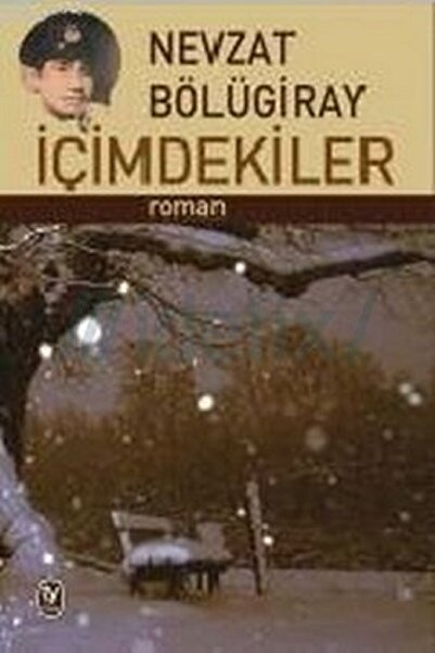 Tekin Yayınevi İçimdekiler- Nevzat Bölügiray