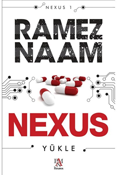 Panama Yayıncılık Nexus Yükle - - Ramez Naam Kitabı