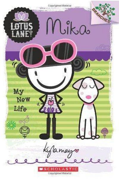 Scholastic Mika: Viața mea nouă (lotus Lane 4)