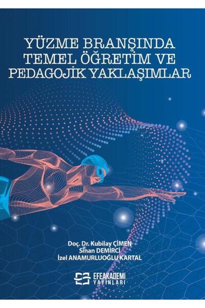 Efe Akademi Yayınları Yüzme Branşında Temel Öğretim ve Pedagojik Yaklaşımlar ...