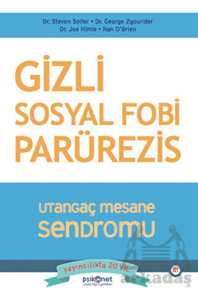 Psikonet Yayınları Gizli Sosyal Fobi Parürezis - Utangaç Mesane Sendromu Geor...