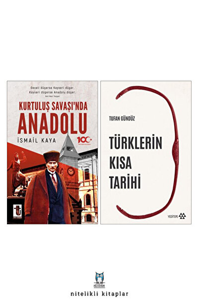 Toker Yayınları Kurtuluş Savaşı’nda Anadolu - Türklerin Kısa Tarihi