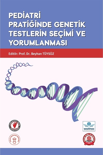 Ankara Nobel Tıp Kitabevi Pediatri Pratiğinde Genetik Testlerin Seçimi ve Yor...