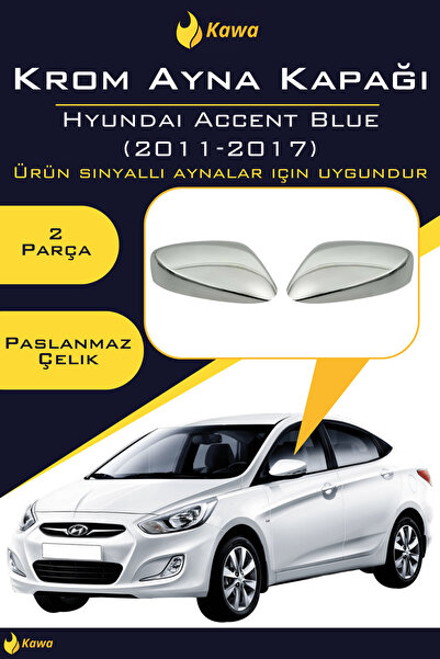 Kawa Hyundai Accent Blue (2011-2017) Krom Ayna Kapağı P.Çelik