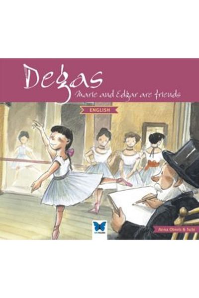 Mavi Kelebek Yayınları Degas - English book - Anna Obiols - Blue Butterfly Broadcasts
