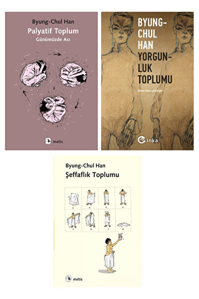 Metis Yayıncılık Palyatif Toplum - Yorgunluk Toplumu - Şeffaflık Toplumu (Byu...