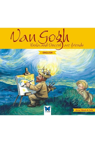 Mavi Kelebek Yayınları Van Gogh - English Book - Anna Obiols - Blue Butterfly Publications