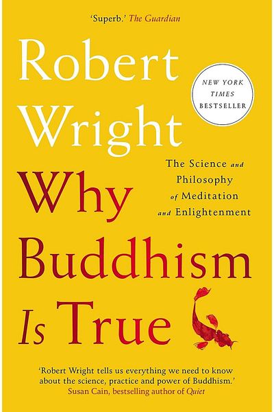 Kolektif Kitap Why Buddhism Is True by Robert Wright