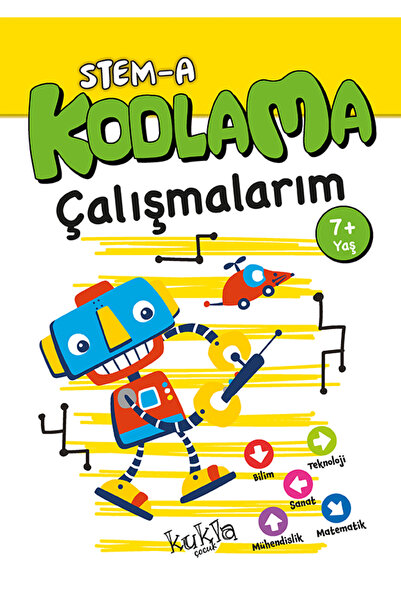 Kukla Yayınları STEM-A KODLAMA ÇALIŞMALARIM 7 YAŞ