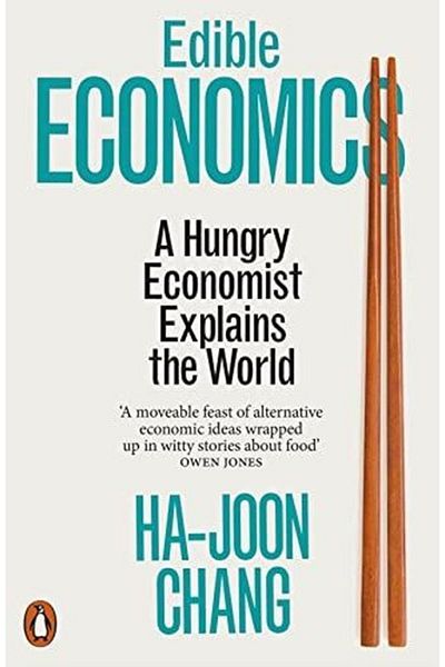Penguin Books Edible Economics: The World In 17 Dishes