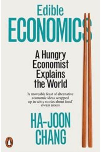 Penguin Books Edible Economics: The World In 17 Dishes