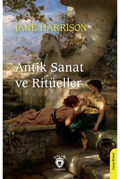 Dorlion Yayınları Antik Sanat Ve Ritüeller