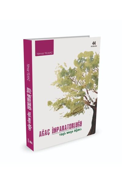 44 Yayınları Ağaç İmparatorluğu